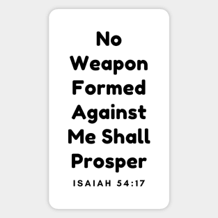 Isaiah 54-17 No Weapon Formed Against Me Magnet